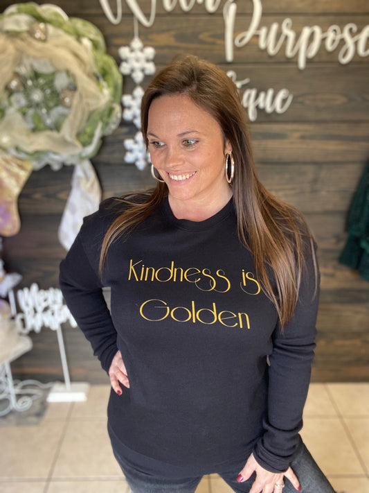 black sweatshirt with kindness is golden gold graphic