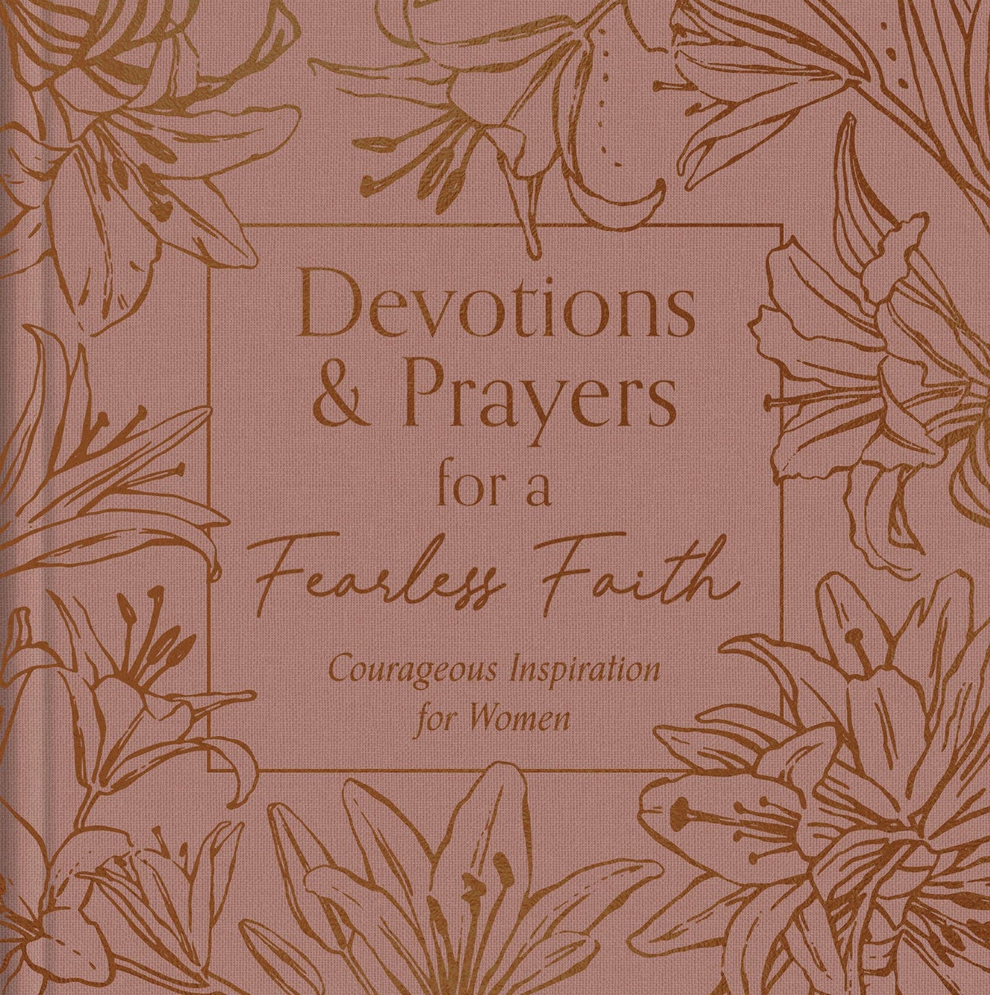 Devotions and Prayers for a Fearless Faith - With Purpose Boutique