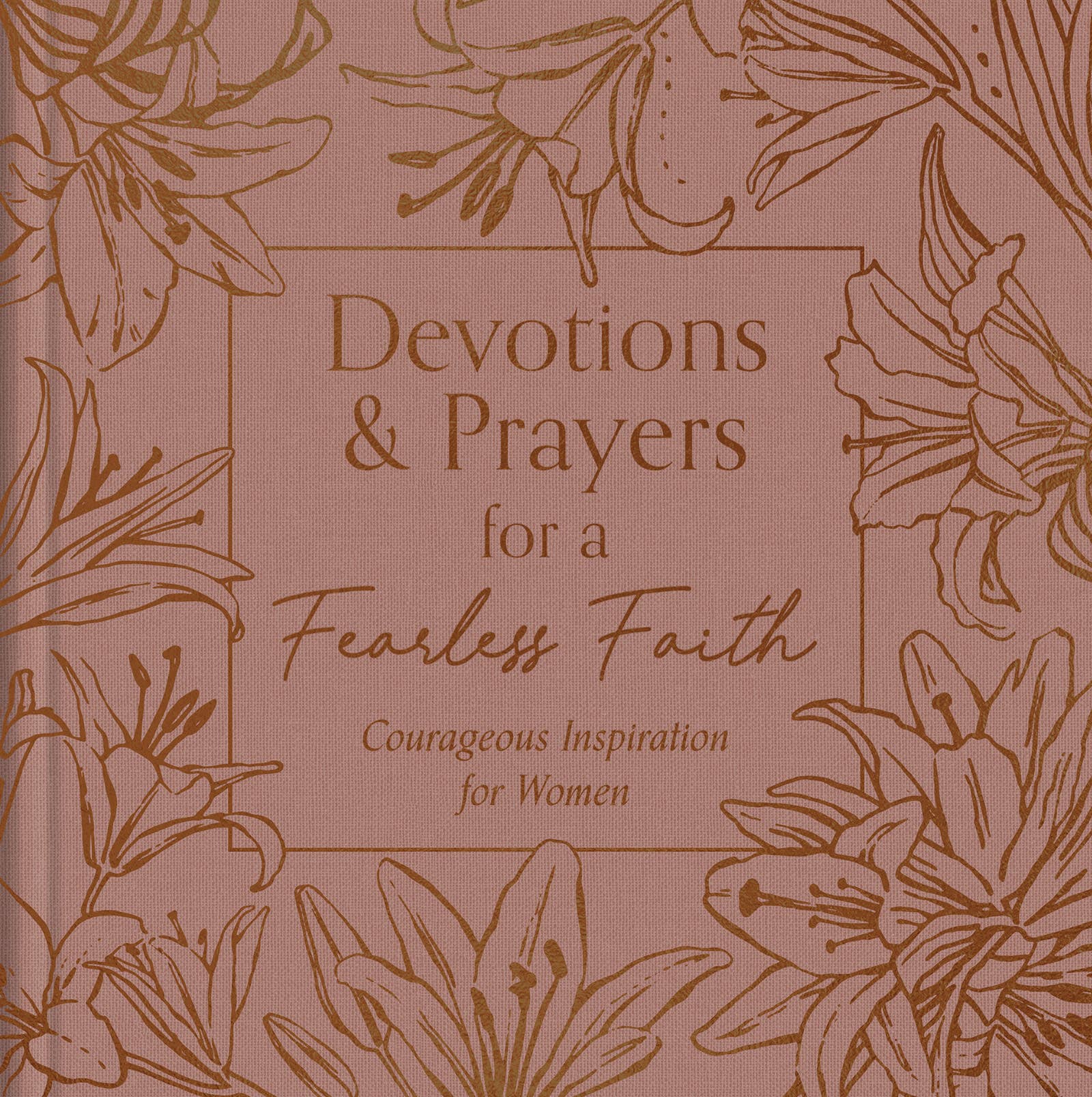 Devotions and Prayers for a Fearless Faith - With Purpose Boutique