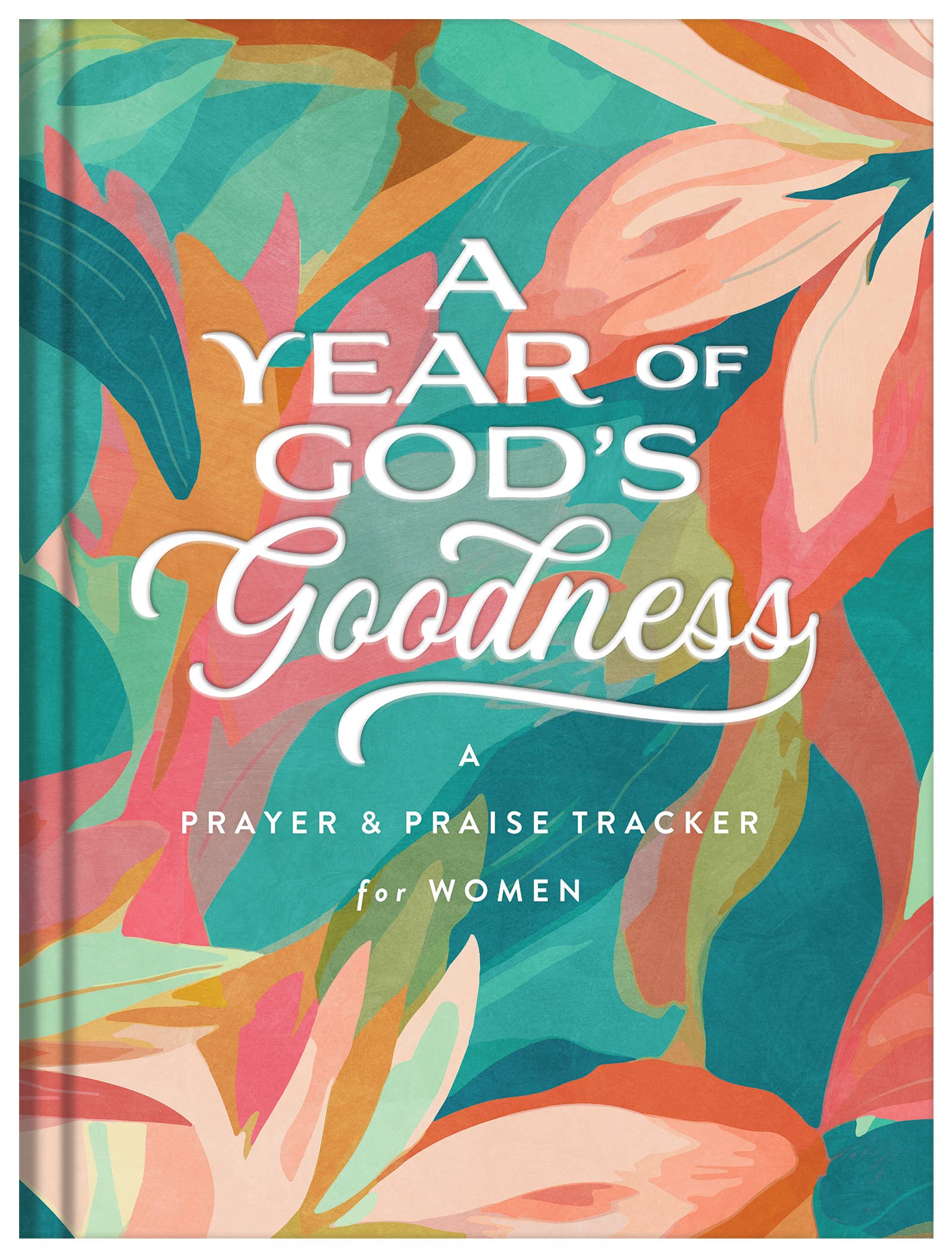 A Year of God's Goodness:A Prayer & Praise Tracker for Women - With Purpose Boutique
