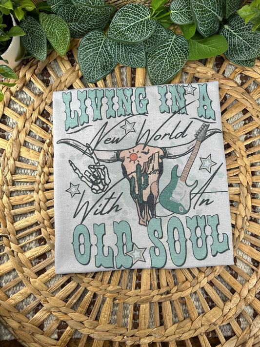 Living in a New World with an Old Soul T-shirt - With Purpose Boutique