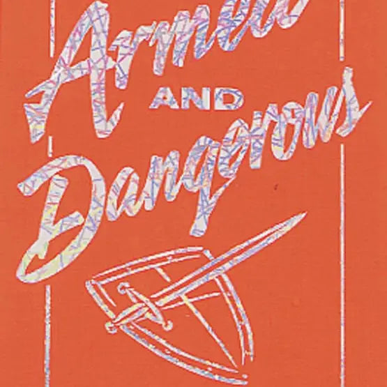 Armed & dangerous